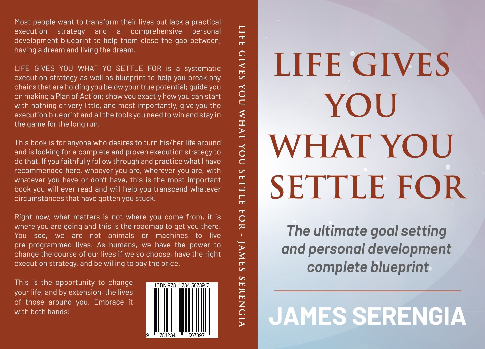 Book - Life Gives You What You Settle For - The ultimate goal setting and personal development plan - By James Serengia.